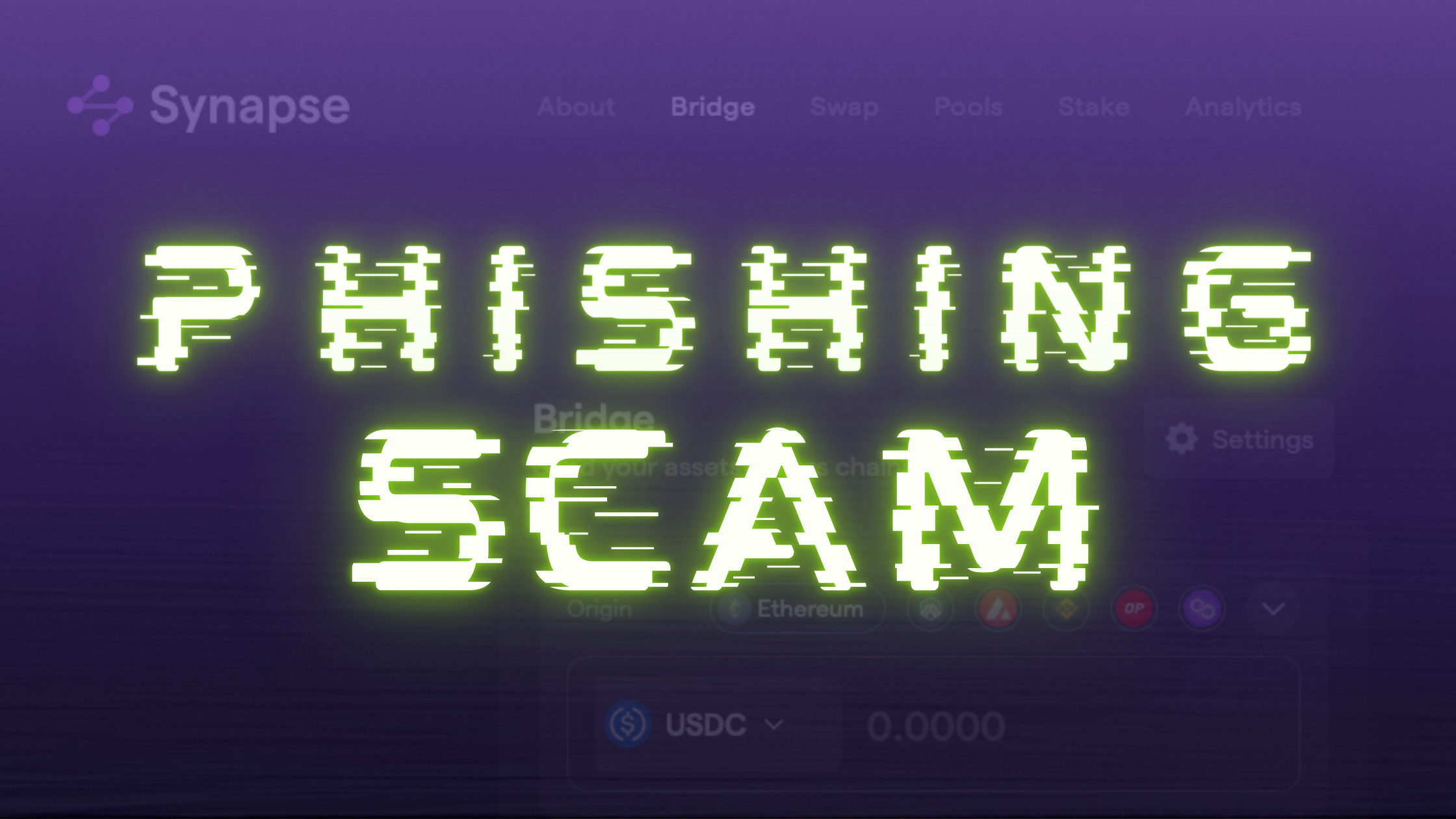 Deep Dive into the Synapse Bridge Phishing Scam